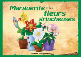 Contes intemporels - Marguerite et les fleurs grincheuses