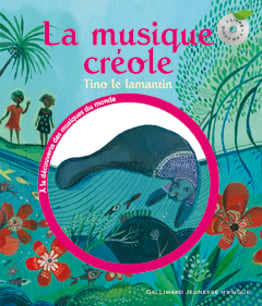 La musique créole - Tino le lamantin