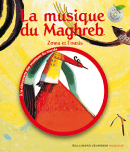La musique du Maghreb - Zowa et l'oasis