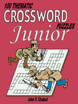 100 Thematic Crossword Puzzles Junior