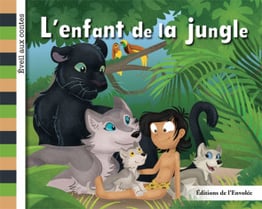 Collection Éveil aux contes - L'enfant de la jungle
