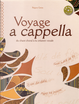 Voyage a cappella, vol. 1