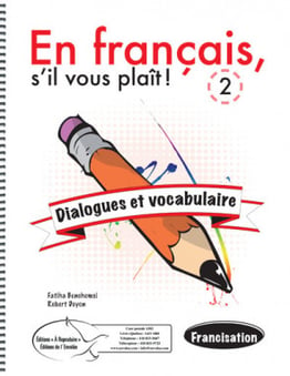 En français, s'il vous plaît ! Dialogues et vocabulaire 2