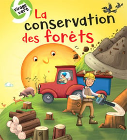 Collection Virage vert - La conservation des forêts