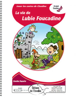 La vie de Lubie Foucadine