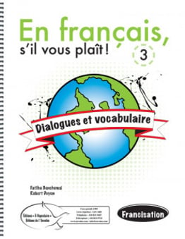 En français, s'il vous plaît ! Dialogues et vocabulaire 3