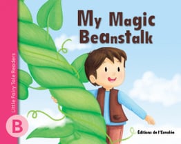 Little Fairy Tale Readers – Level B – My Magic Beanstalk