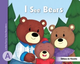 Little Fairy Tale Readers – Level A – I See Bears - PDF Format