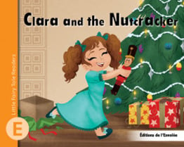 Little Fairy Tale Readers - Level E - Clara and the Nutcracker - PDF Format