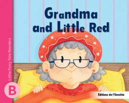 Little Fairy Tale Readers - Level B - Grandma and Little Red - PDF Format