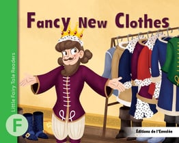 Little Fairy Tale Readers - Level F - Fancy New Clothes