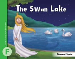 Little Fairy Tale Readers - Level F - The Swan Lake - PDF Format