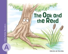 Little Fable Readers – The Oak and the Reed - en PDF