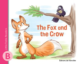 Little Fable Readers – The Fox and the Crow - en PDF
