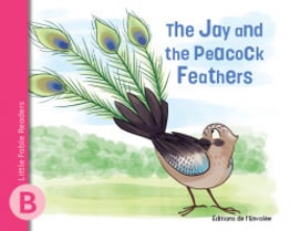 Little Fable Readers – The Jay and the Peacock Feathers - PDF Format