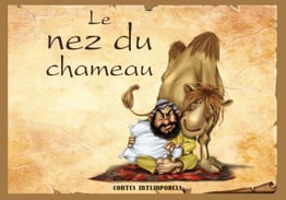 Contes intemporels - Le nez du chameau